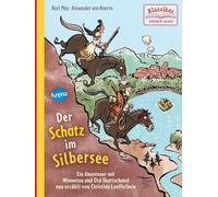 Der Schatz im Silbersee. Ein Abenteuer mit Winnetou und Old Shatterhand: Klassiker einfach lesen