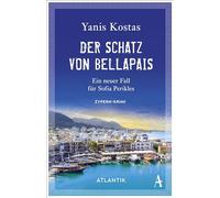 Der Schatz von Bellapais: Ein neuer Fall für Sofia Perikles. Zypern-Krimi