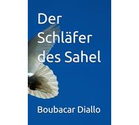 Der Schläfer des Sahel