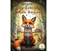 Der schlaue Fuchs Rouven: und das Geheimnis der Zahlen (Die Waldschule)