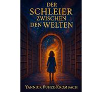 Der Schleier zwischen den Welten