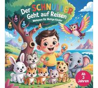 Der Schnuller geht auf Reisen: Malspass für mutige Kinder ab 3 Jahren