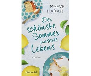 Der schonste Sommer unseres Lebens: Roman, Haran, Dufner 9783734106224 New.