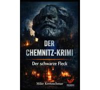 Der schwarze Fleck: Der Chemnitz - Krimi
