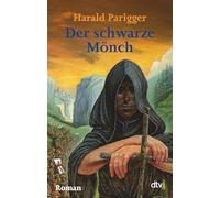 Der schwarze Mönch: Roman