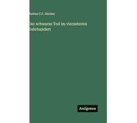 Der schwarze Tod im vierzehnten Jahrhundert