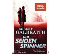 Der Seidenspinner: Ein Fall für Cormoran Strike - Robert Galbraith ist das Pse