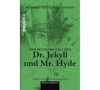 Der seltsame Fall des Dr. Jekyll und Mr. Hyde: Eine moderne, vollständige Neuübersetzung (Bibliotheca Umbrarum)