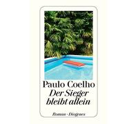 Der Sieger bleibt allein by Coelho New 9783257240801 Fast Free Shipping.