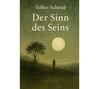 Der Sinn des Seins: „Eine Philosophie der Selbsterhaltung und Entfaltung“