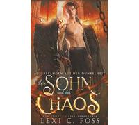 Der Sohn und das Chaos: 5 (Auferstanden aus der Dunkelheit)