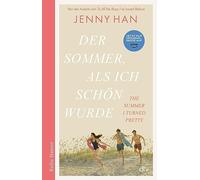 Der Sommer, als ich schön wurde: Vorlage zum internationalen Prime-Video-Erfolg »The Summer I Turned Pretty«: Strandhaus, erste Liebe, Freundschaft ... schaffen echtes Sommerfeeling