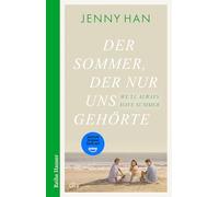 Der Sommer, der nur uns gehörte: Der dritte Band zur Amazon-Prime-Erfolgsserie ›The Summer I Turned Pretty‹