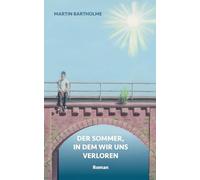 Der Sommer, in dem wir uns verloren