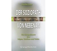 Der Soziopath von nebenan: Die Skrupellosen: ih. Stout, Petersen<|
