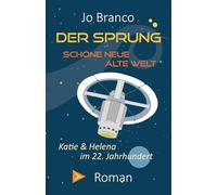 DER SPRUNG - Schöne Neue Alte Welt (Androiden)