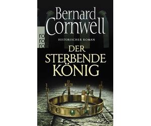 Der sterbende Konig. Uhtred 06: Historischer Roman by Cornwell, Fell New.