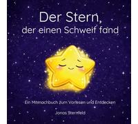 Der Stern, der einen Schweif fand: Ein Mitmachbuch zum Vorlesen und Entdecken