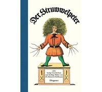 Heinrich Hoffma Der Struwwelpeter: oder lustige Geschichten und droll (Hardback)