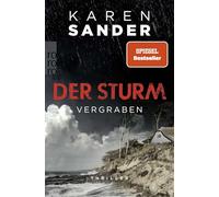 Der Sturm: Vergraben: Thriller