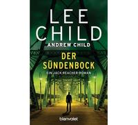 Der Sündenbock: Ein Jack-Reacher-Roman (Jack Reacher, 25)