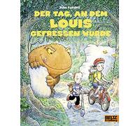 Der Tag, an dem Louis gefressen wurde