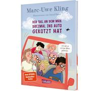 Der Tag, an dem Max dreimal ins Auto gekotzt hat by Kling, Kling, Henn, New.