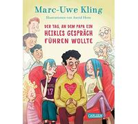 Der Tag, an dem Papa ein heikles GesprAch fA14h, Kling, Henn.