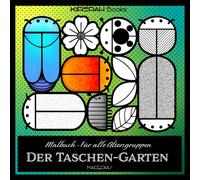 Der Taschen-Garten: Ein Natur-Malbuch voller kleiner Gartenwunder - Kirerah Books (Kleine Dinge)