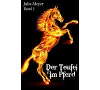 Der Teufel im Pferd: Volume 1