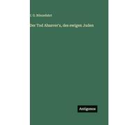 Der Tod Ahasver's, des ewigen Juden