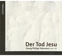 Der Tod Jesu - Vocal Ens. Ex Tempore/Baroque