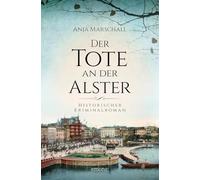 Der Tote an der Alster: Historischer Kriminalroman