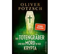 Der Totengräber und der Mord in der Krypta: Ein neuer Fall für Leopold von Herzfeldt | Die historische Krimireihe mit Wien-Setting: perfekt zum Schmökern