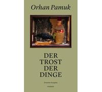 Der Trost der Dinge: Dresdner Ausgabe