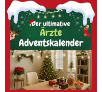 Der ultimative Ärzte-Adventskalender: 24 Tage Spaß. Das ideale Geschenk