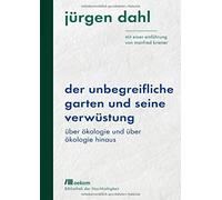Der unbegreifliche Garten und seine VerwA14stung, Dahl.