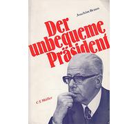 Der unbequeme Präsident (signiert)