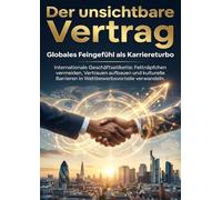 Der unsichtbare Vertrag: Globales Feingefühl als Karriereturbo