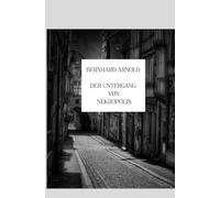 Der Untergang von Nekropolis: Aufzeichnungen von Adrian Meanderthal und Walter Wrack