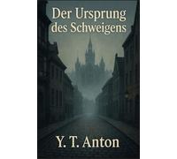 Der Ursprung des Schweigens