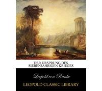Der Ursprung des siebenjährigen Krieges