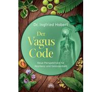 Der Vagus Code: Neue Perspektiven fur Resilienz, Hobert, Hobert,.