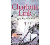 Der Verehrer: Kriminalroman