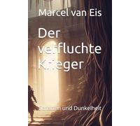 Der verfluchte Krieger: Schatten und Dunkelheit: 1