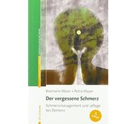 Der vergessene Schmerz: Schmerzmanagement und -, Maier, Mayer Paperback.