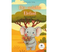 Der verliebte Elefant