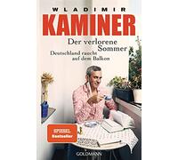 Der verlorene Sommer: Deutschland raucht auf dem Balkon by Kaminer New.