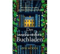 Der verschwundene Buchladen: Taschenbuchausgabe des Spiegel Bestsellers #1