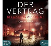 Der Vertrag: Der Mord an Olof Palme
